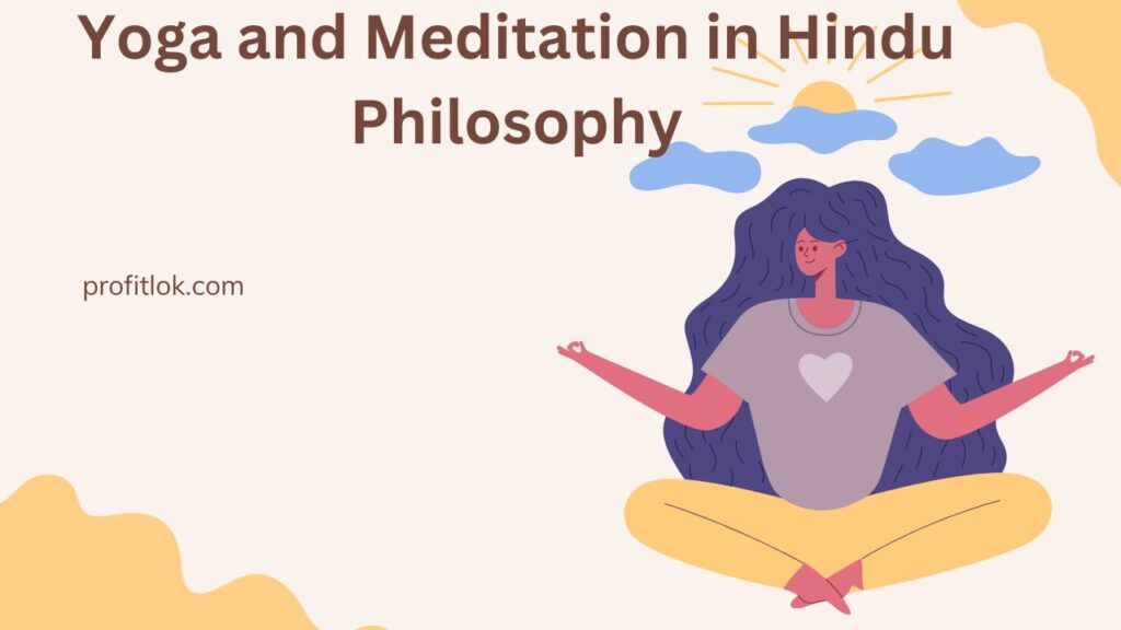 Yoga and Meditation in Hindu Philosophy