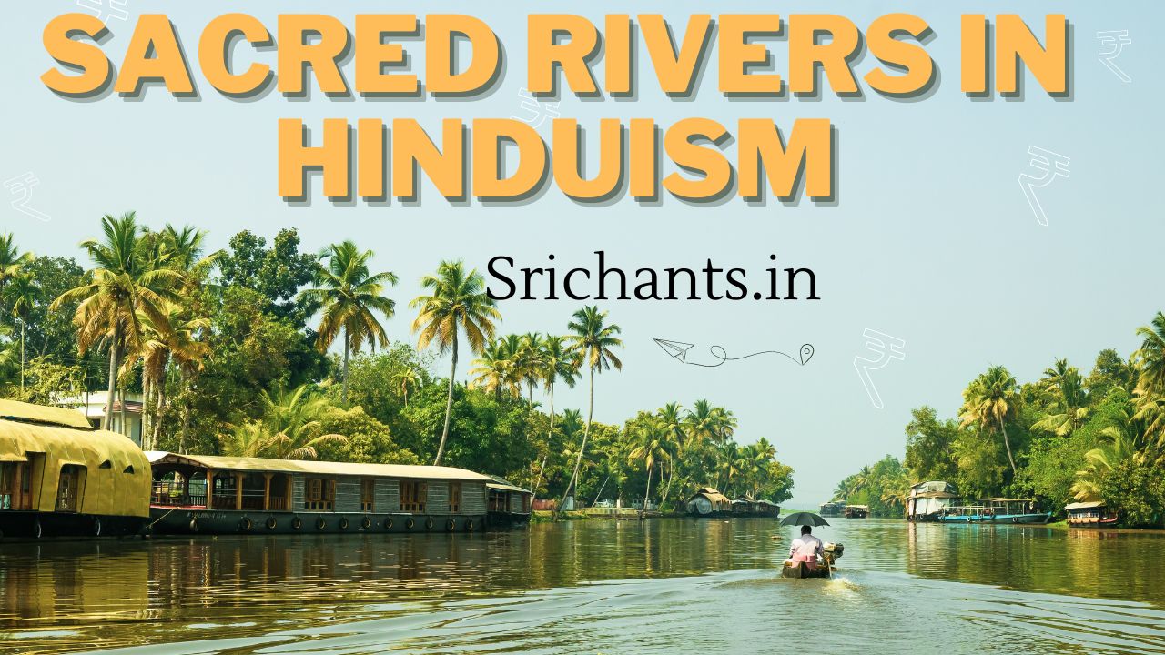 Sacred Rivers In Hinduism: Exploring The Divine 9 Rivers