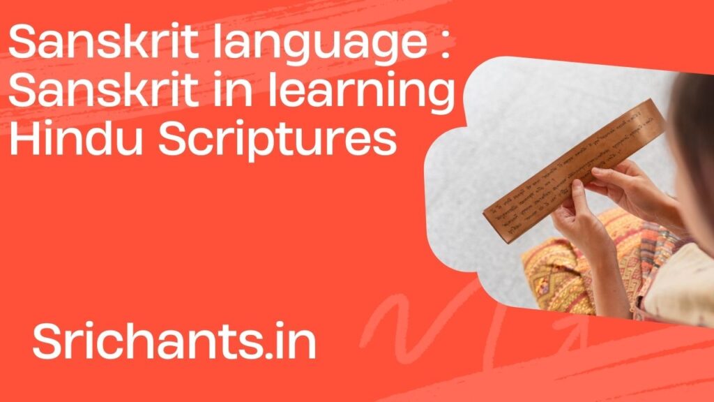 Sanskrit language Sanskrit in learning Hindu Scriptures