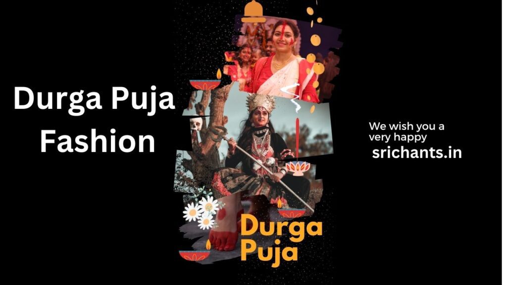 Durga Puja Fashion