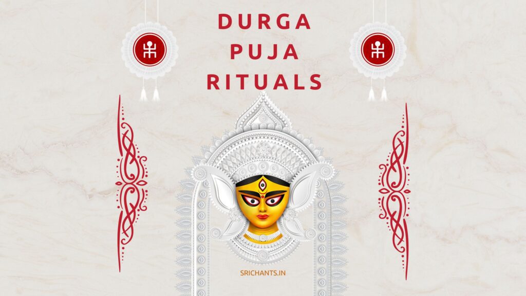 Durga Puja Rituals